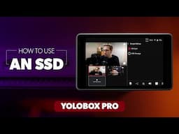 How to use an SSD with the YoloBox Pro