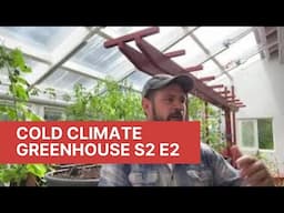 Combatting Food Insecurity with a Cold Climate Greenhouse S2 E2