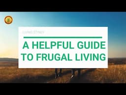 A helpful guide to frugal living