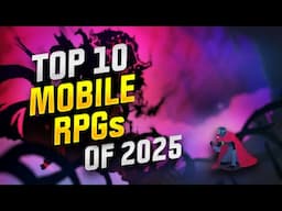 Top 10 Mobile RPGs of 2025! NEW GAMES REVEALED for Android and iOS