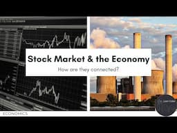 Are the Stock Market & the Economy connected?