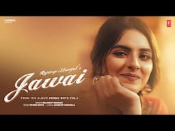 JAWAI (Official Video) | Rajdeep Mangat | Pendu Boyz | Latest Punjabi Songs 2025