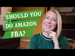 SHOULD YOU DO AMAZON FBA ♡ Who is a good/bad fit for an Amazon business? ♡ Digital Nomad Girl