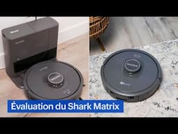 Évaluation de l'aspirateur robot à vidage automatique Matrix de Shark