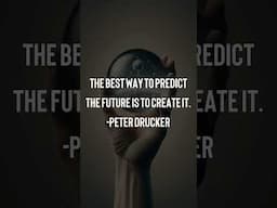 💡 The best way to predict the future is to create it. -Peter Drucker  #shorts