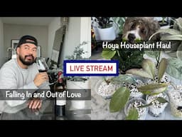 why I lost my love for plants, finding new inspiration + hoya houseplant haul | Live Stream