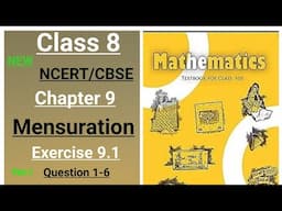 class 8 maths new NCERT Chapter 9 Mensuration Exercise 9.1 question 1-6 (part 1)  new syllabus