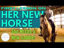 FIRST LESSON ON HER NEW HORSE | SHE NEEDS A NEW SADDLE! | VLOG