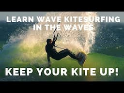 Learn wave Kitesurfing safely Keep your Kite up when you crash!