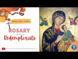 Monday, 10th February 2025 - Rosary with the Redemptorists & Benediction @ 7.00PM IST