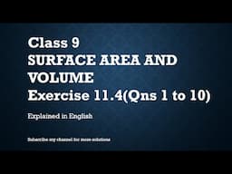 Class 9 Chapter 11 Surface Area and Volume  11.4 Q#1-10 (In English)- NCERT CBSE