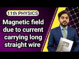 Magnetic field due to current carrying long straight wire class 11 nbf || 11th class physics