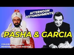 Omar Pasha & Frank Garcia : Remembering The Masters Afternoon Astonishments