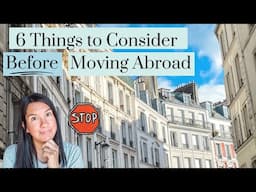 Ask Yourself These Questions BEFORE You Move Abroad