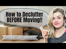 How to Declutter Before Moving | Decluttered over 50% | Minimalism Journey ❤️