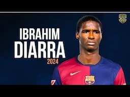 IBRAHIM DIARRA ● WELCOME TO BARCELONA