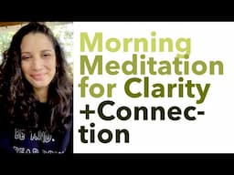 Morning Meditation for Clarity and Connection - How to Meditate for Beginners - BEXLIFE