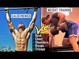 The Best Push & Pull Exercises - Calisthenics vs Weight Training Workout Guide