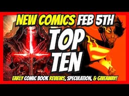 Top 10 New Comic Books February 5th 2025 🔥 Reviews, Covers, & Giveaway 🔥 Best NCBD Vids On YouTube