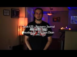 Jarek 1:20 ~ Recovery Journal [Day 120]