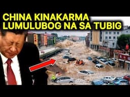 ETO NA ang KARMA! CHINA MALAPIT ng LUMUBOG sa TUBIG at MABURA sa MAPA