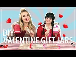 DIY Valentine's Day Gift Jars! | Laughing Moms for Millennial Moms