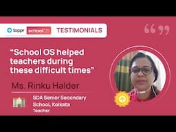 Rinku Halder | SDA Senior Secondary School, Kolkata | Toppr School OS Testimonial