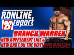 How Branch Warren Saw the 2023 Olympia & New Baby On the Way! Plus Supplement Line!  Ronline Report