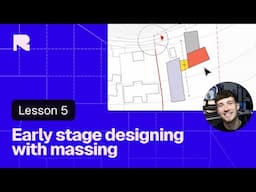 Early stage designing with massing | Lesson 05