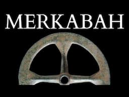 How Ancient Mystics Beheld the Throne of God - What is Merkabah Mysticism?