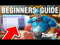 The PERFECT Marvel Rivals Beginners Guide!