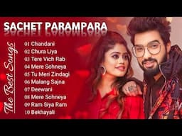 Sachet Parampara | Top 10 hit Songs Of Sachet Parampara  | Bollywood Latest Songs #sachetparampara