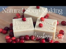 CRANBERRY SOAP (COLD PROCESS SOAP)