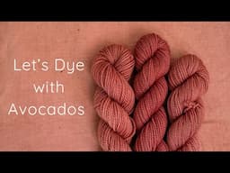 Avocado Dye: Naturally Dye Your Textiles at Home