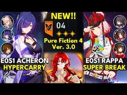 E0S1 Acheron Hyper & E0S1 Rappa Super Break | Pure Fiction Floor 4 3 Stars | Honkai: Star Rail 3.0