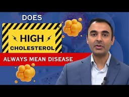 Why HIGH CHOLESTEROL is NOT Always a Problem