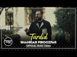 Shahriar Piroozfar - Tardid I Official Video ( شهریار پیروزفر - تردید )