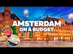 AMSTERDAM ON A BUDGET! What to Do for Free and how to Save Money