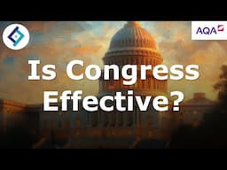 Is Congress Effective? | AQA A Level Politics