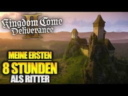 Meine ersten 8 Stunden waren fantastisch! | Kingdom Come: Deliverence 2