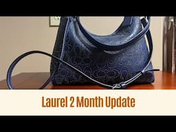 Laurel Bag: 2 Month Update @contentwithcandace