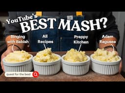 I Tested YouTube's 4 BEST Mashed Potato Recipes (Babish, All Recipes, Preppy Kitchen, Adam Ragusea)