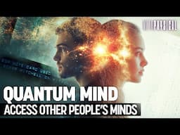 Access Other People’s Minds: Proof of the Quantum Hologram