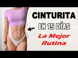 LOS MEJORES EJERCICIOS PARA REDUCIR CINTURA EN 15 DÍAS / Reto Cintura Pequeña