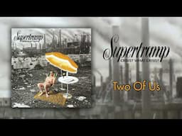 Two Of Us - Supertramp (HQ Audio)