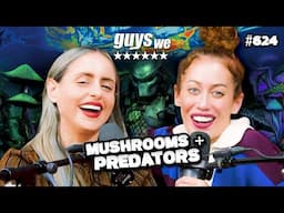 R U A Predator? Take this Quiz! |Corinne Fisher & Krystyna Hutchinson| Guys We F****d Podcast Ep 624