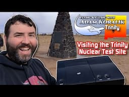 First Atomic Bomb Site (Trinity) - New Mexico! - Adam Koralik