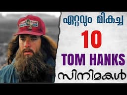 Top 10 Movies of Tom Hanks | Malayalam Review  | The Confused Cult