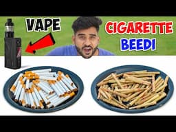 Vape - Cigarette - Beedi - Which is Good ?