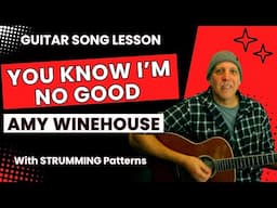 Amy Winehouse You Know I'm No Good Acoustic Guitar Song Lesson